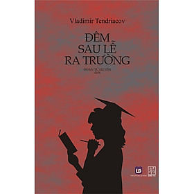 Download sách Đêm Sau Lễ Ra Trường (Đông Tây - 2016)